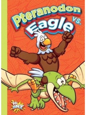 Pteranodon Vs. Eagle - Versus!