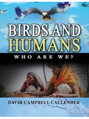 Birds and Humans Who Are We?