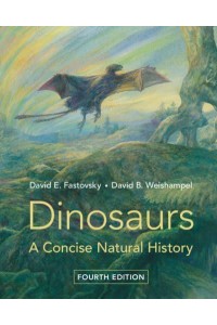 Dinosaurs A Concise Natural History