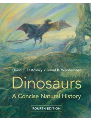 Dinosaurs A Concise Natural History