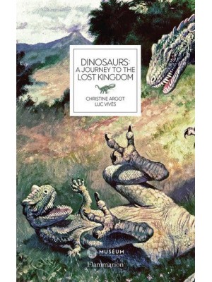 Dinosaurs A Journey to the Lost Kingdom