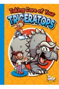 Taking Care of Your Triceratops - Caring for Your Pet Dinosaur