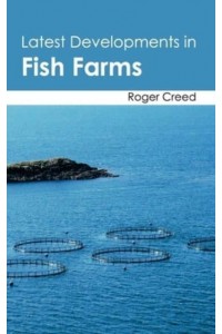 Latest Developments in Fish Farms