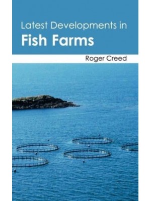 Latest Developments in Fish Farms