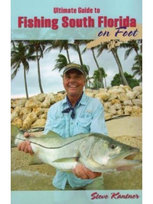 Ultimate Guide to Fishing South Florida on Foot