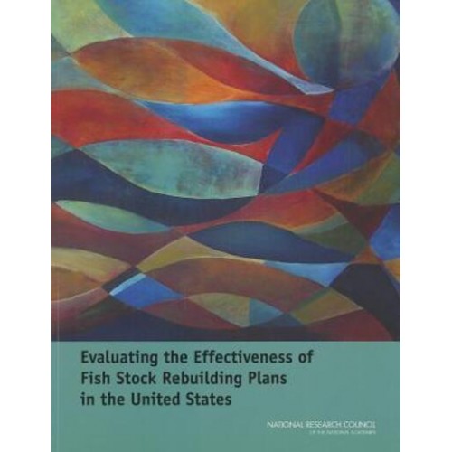 Evaluating the Effectiveness of Fish Stock Rebuilding Plans in the United States