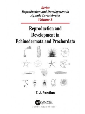 Reproduction and Development in Echinodermata and Prochordata - Reproduction and Development in Aquatic Invertebrates