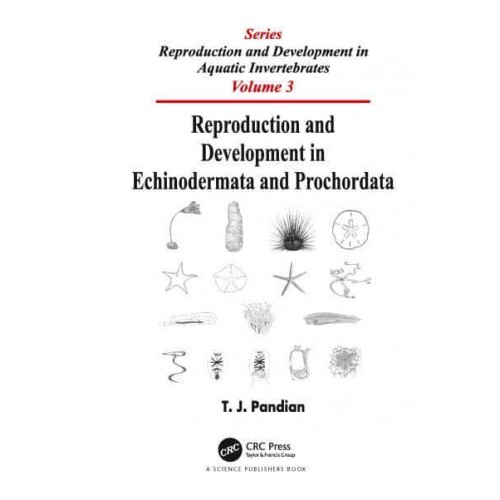 Reproduction and Development in Echinodermata and Prochordata - Reproduction and Development in Aquatic Invertebrates