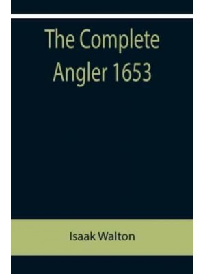 The Complete Angler 1653
