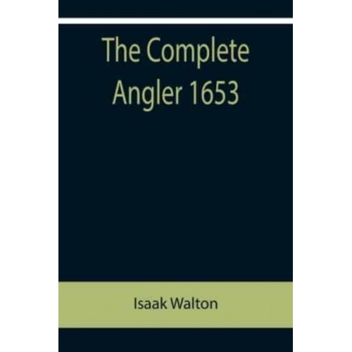 The Complete Angler 1653