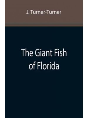 The Giant Fish of Florida