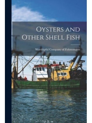 Oysters and Other Shell Fish