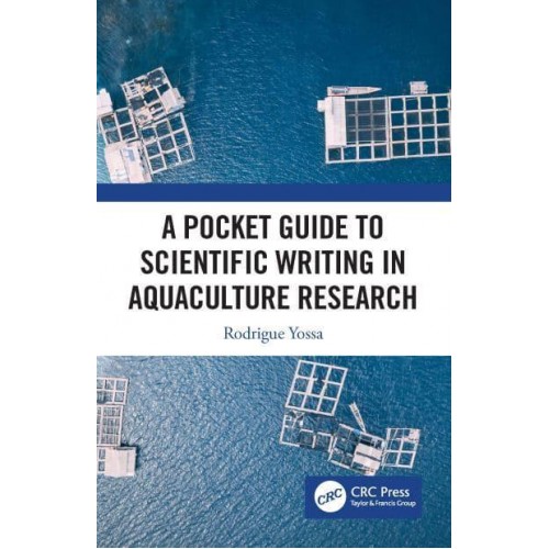 A Pocket Guide to Scientific Writing in Aquaculture Research