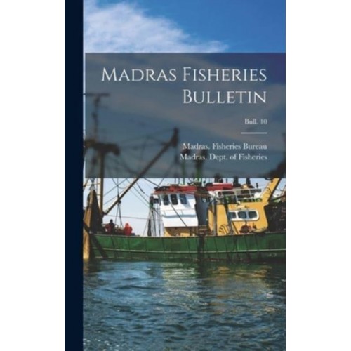 Madras Fisheries Bulletin; Bull. 10