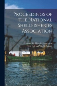Proceedings of the National Shellfisheries Association; 54