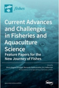 Current Advances and Challenges in Fisheries and Aquaculture Science