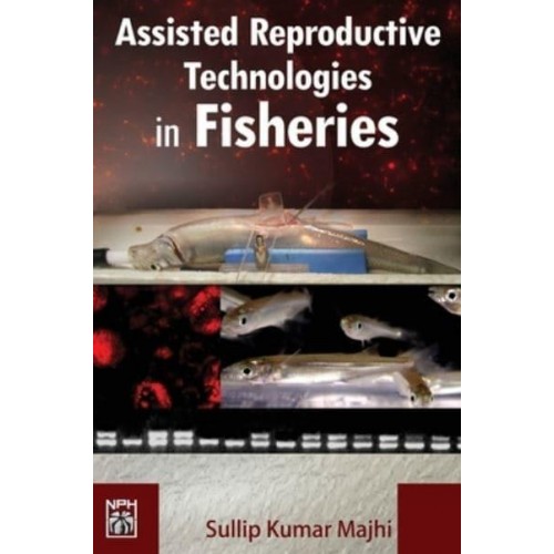 Assisted Reproductive Technologies in Fisheries