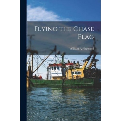Flying the Chase Flag