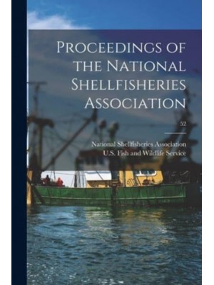 Proceedings of the National Shellfisheries Association; 52