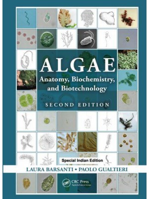 Algae Anatomy, Biochemistry, and Biotechnology, Second Edition
