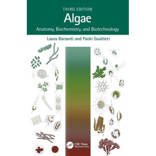 Algae Anatomy, Biochemistry, and Biotechnology