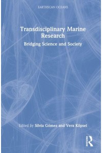 Transdisciplinary Marine Research Bridging Science and Society - Earthscan Oceans