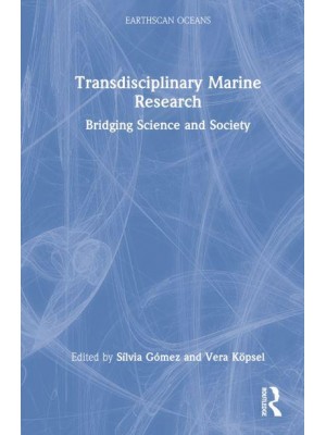 Transdisciplinary Marine Research Bridging Science and Society - Earthscan Oceans