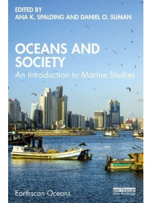 Oceans and Society An Introduction to Marine Studies - Earthscan Oceans