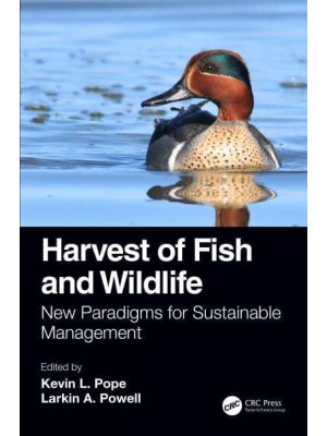 Harvest of Fish and Wildlife New Paradigms for Sustainable Management