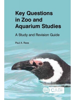 Key Questions in Zoo and Aquarium Studies A Study and Revision Guide - Key Questions