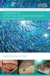 A Handbook of Nutritional Disorders and Diseases of Fish and Shrimp