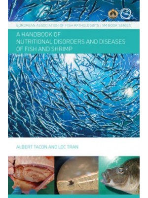 A Handbook of Nutritional Disorders and Diseases of Fish and Shrimp