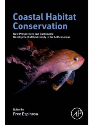 Coastal Habitat Conservation New Perspectives and Sustainable Development of Biodiversity in the Anthropocene