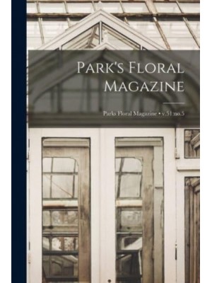 Park's Floral Magazine; V.51 No.5