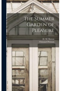 The Summer Garden of Pleasure