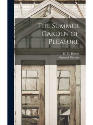The Summer Garden of Pleasure