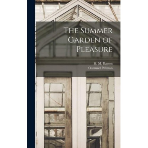 The Summer Garden of Pleasure