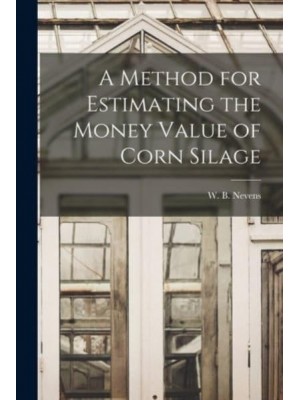 A Method for Estimating the Money Value of Corn Silage