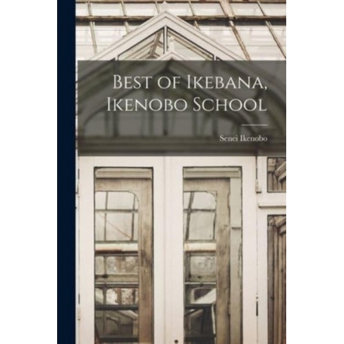 Best of Ikebana, Ikenobo School