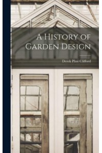 A History of Garden Design