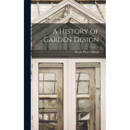 A History of Garden Design