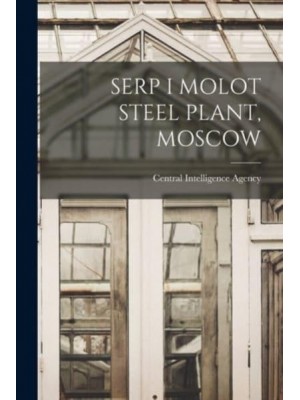 Serp I Molot Steel Plant, Moscow