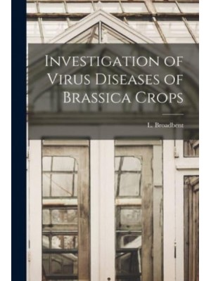 Investigation of Virus Diseases of Brassica Crops