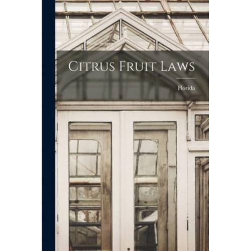 Citrus Fruit Laws