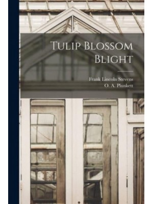 Tulip Blossom Blight