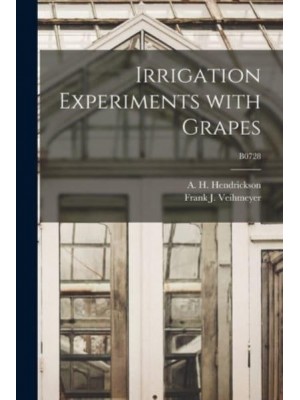 Irrigation Experiments With Grapes; B0728