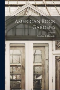 American Rock Gardens