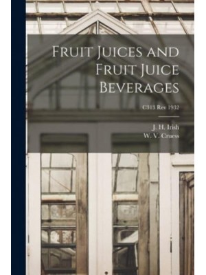 Fruit Juices and Fruit Juice Beverages; C313 Rev 1932