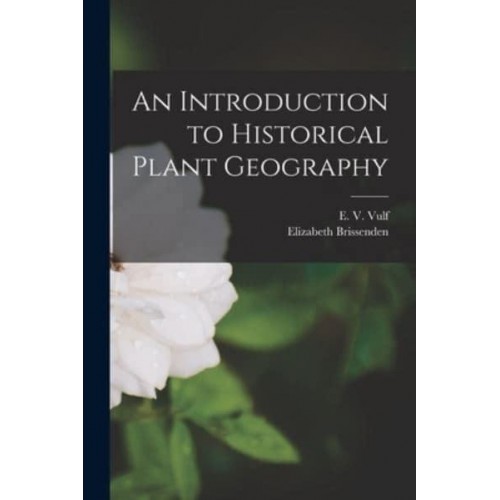 An Introduction to Historical Plant Geography
