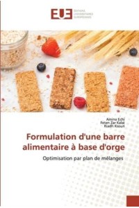 Formulation d'une barre alimentaire à base d'orge